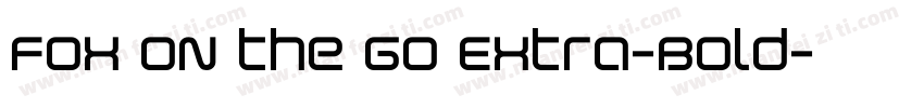 Fox on the Go Extra-Bold字体转换